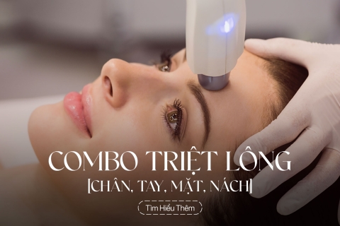 Combo triệt lông chân, tay, mặt, nách